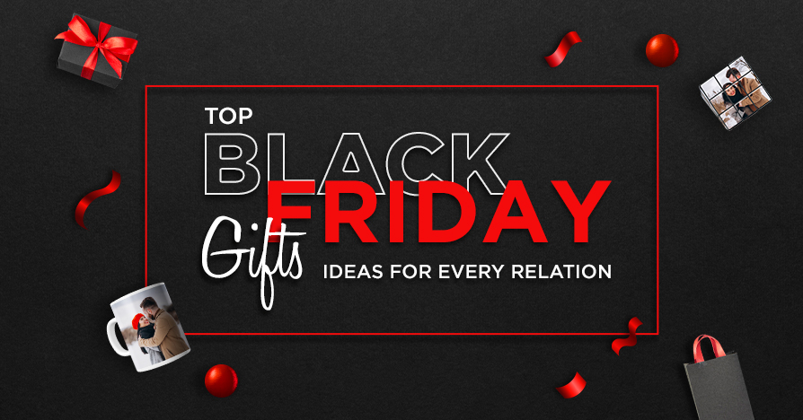 Top Black Friday Gifts Ideas for Every Relation